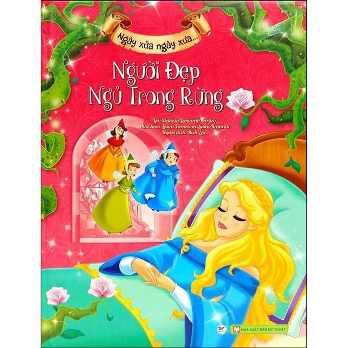 Người Đẹp Ngủ Trong Rừng - Ngày Xửa Ngày Xưa Người Đẹp Ngủ Trong Rừng - Ngày Xửa Ngày Xưa
