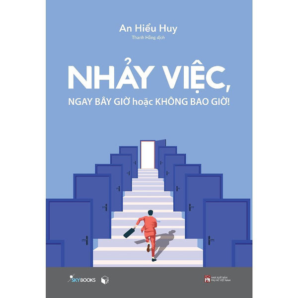Sách - Nhảy Việc, Ngay Bây Giờ Hoặc Không Bao Giờ - Az Việt Nam