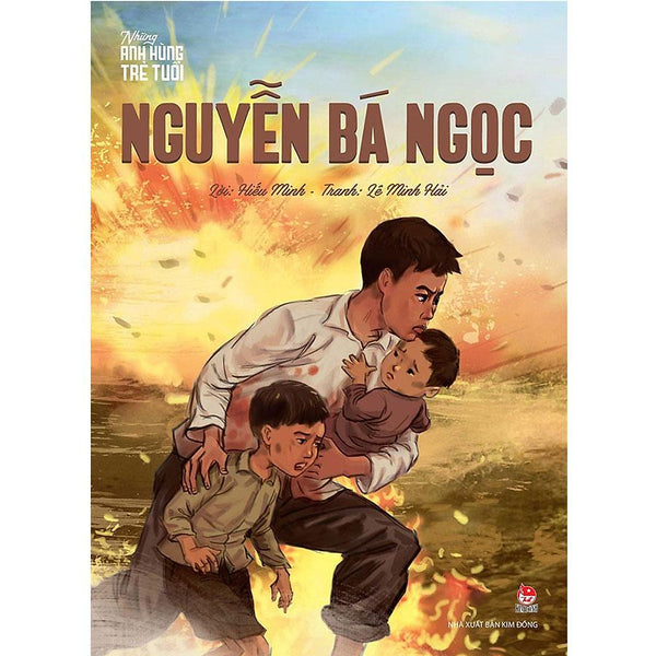 Những Anh Hùng Trẻ Tuổi - Nguyễn Bá Ngọc