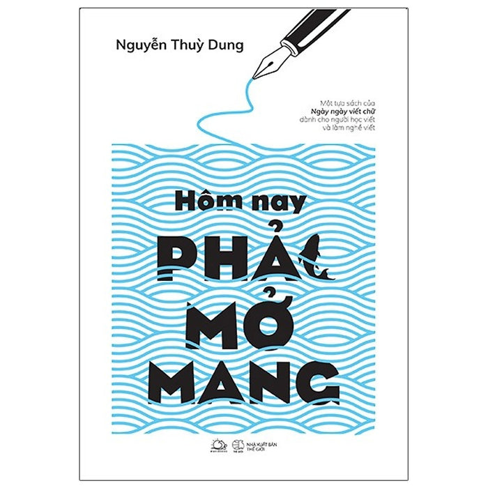 Hôm Nay Phải Mở Mang Hôm Nay Phải Mở Mang