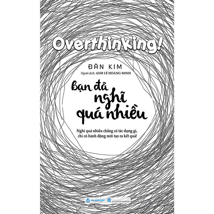 Bạn Đã Nghĩ Quá Nhiều Bạn Đã Nghĩ Quá Nhiều