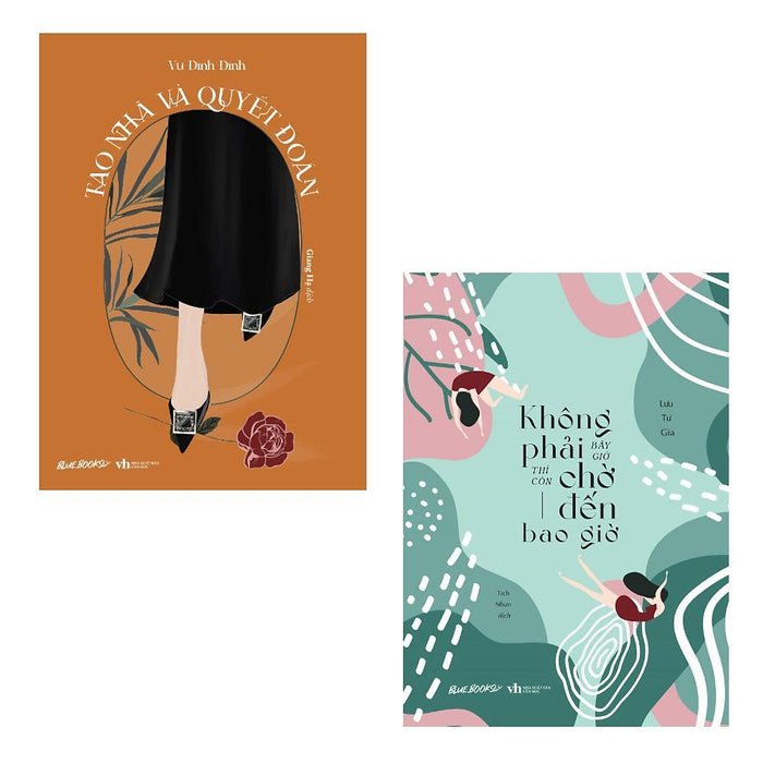 Sách -  Tao Nhã Và Quyết Đoán + Không Phải Bây Giờ Thì Còn Chờ Đến Bao Giờ - Az Việt Nam Sách -  Tao Nhã Và Quyết Đoán + Không Phải Bây Giờ Thì Còn Chờ Đến Bao Giờ - Az Việt Nam