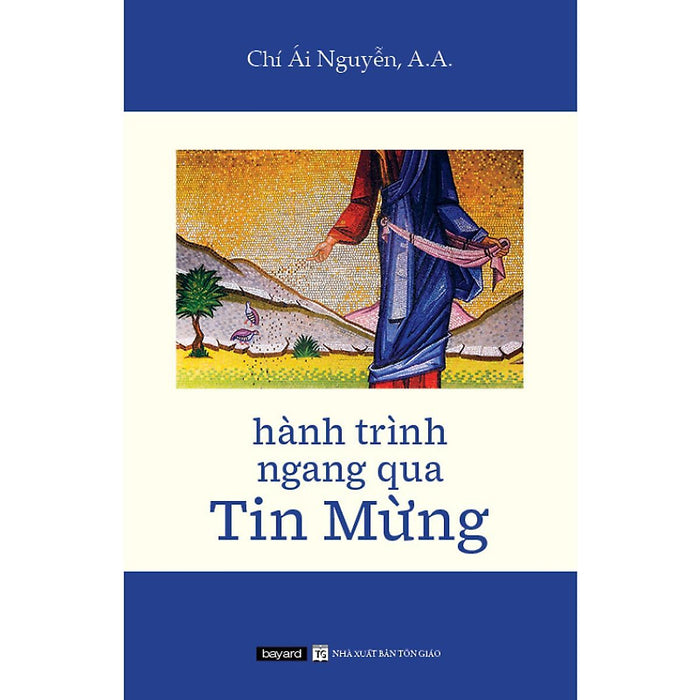 Sách - Hành Trình Ngang Qua Tin Mừng  - Bayard Việt Nam Sách - Hành Trình Ngang Qua Tin Mừng  - Bayard Việt Nam