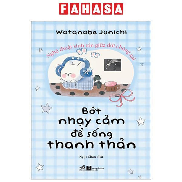Sách - Bớt Nhạy Cảm Để Sống Thanh Thản Hơn
