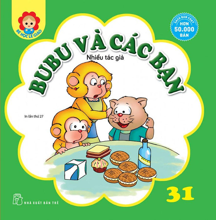Bé Học Lễ Giáo - Tập 31: Bubu Và Các Bạn Bé Học Lễ Giáo - Tập 31: Bubu Và Các Bạn