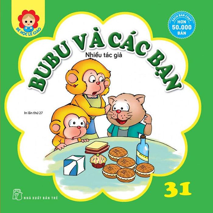 Bé Học Lễ Giáo - Tập 31: Bubu Và Các Bạn Bé Học Lễ Giáo - Tập 31: Bubu Và Các Bạn