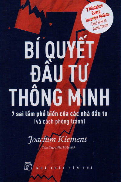 Bí Quyết Đầu Tư Thông Minh - 7 Sai Lầm Phổ Biến Của Các Nhà Đầu Tư Và Cách Phòng Tránh