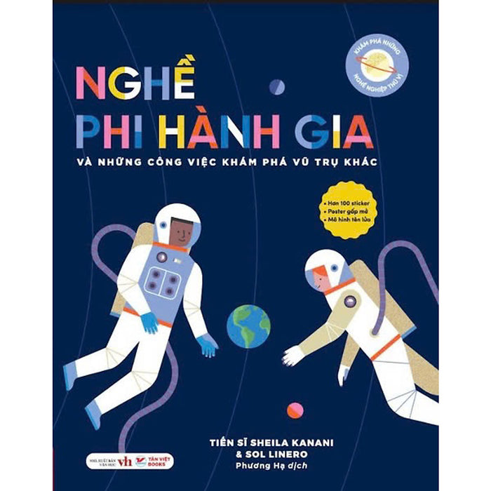 Nghề Phi Hành Gia Và Những Công Việc Khám Phá Vũ Trụ Khác ( Sách Tặng Kèm Tiker) Nghề Phi Hành Gia Và Những Công Việc Khám Phá Vũ Trụ Khác ( Sách Tặng Kèm Tiker)