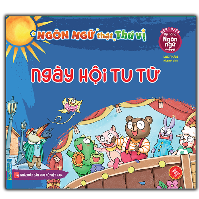 Rèn Luyện Kỹ Năng Ngôn Ngữ Cho Trẻ - Ngôn Ngữ Thật Thú Vị - Ngày Hội Tu Từ Rèn Luyện Kỹ Năng Ngôn Ngữ Cho Trẻ - Ngôn Ngữ Thật Thú Vị - Ngày Hội Tu Từ
