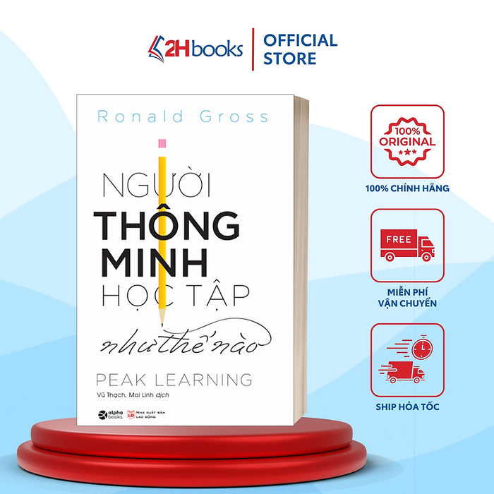 Sách- Người Thông Minh Học Tập Như Thế Nào- Tư Duy, Kỹ Năng Sống (Tái Bản 2023)- 2Hbooks Sách- Người Thông Minh Học Tập Như Thế Nào- Tư Duy, Kỹ Năng Sống (Tái Bản 2023)- 2Hbooks