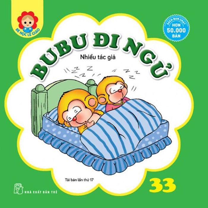 Bé Học Lễ Giáo - Tập 33: Bubu Đi Ngủ Bé Học Lễ Giáo - Tập 33: Bubu Đi Ngủ