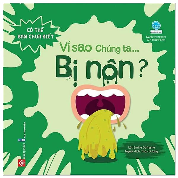 Sách Có Thể Bạn Chưa Biết Vì Sao Chúng Ta - Vì Sao Chúng Ta Bị Nôn