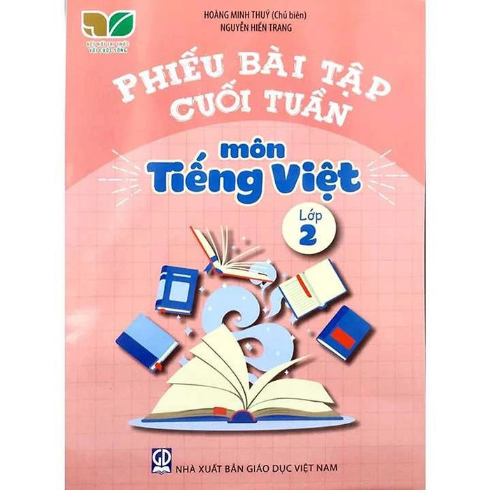 Sách - Phiếu Bài Tập Cuối Tuần Môn Tiếng Việt Lớp 2 - Kết Nối Tri Thức - Gd Sách - Phiếu Bài Tập Cuối Tuần Môn Tiếng Việt Lớp 2 - Kết Nối Tri Thức - Gd