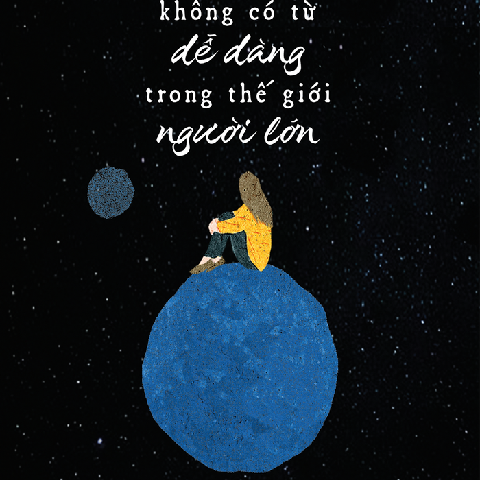 Sách Không Có Từ Dễ Dàng Trong Thế Giới Người Lớn Sách Không Có Từ Dễ Dàng Trong Thế Giới Người Lớn