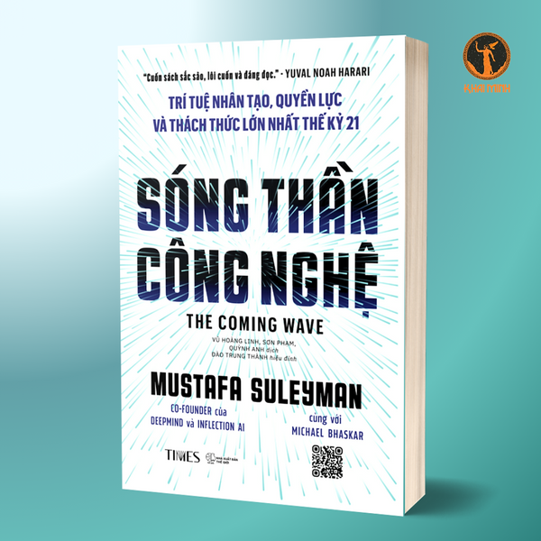 Sóng Thần Công Nghệ (The Coming Wave) - Trí Tuệ Nhân Tạo, Quyền Lực Và Thách Thức Lớn Nhất Thế Kỳ 21 - Mustafa Suleyman, Michael Bhaskar - Vũ Hoàng Linh, Sơn Phạm, Quỳnh Anh Dịch (Bìa Mềm)