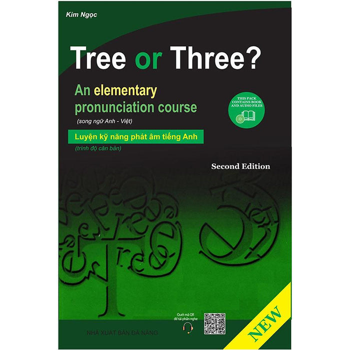 Tree Or Three? - Luyện Kỹ Năng Phát Âm Tiếng Anh - Trình Độ Căn Bản (Second Edition) Tree Or Three? - Luyện Kỹ Năng Phát Âm Tiếng Anh - Trình Độ Căn Bản (Second Edition)