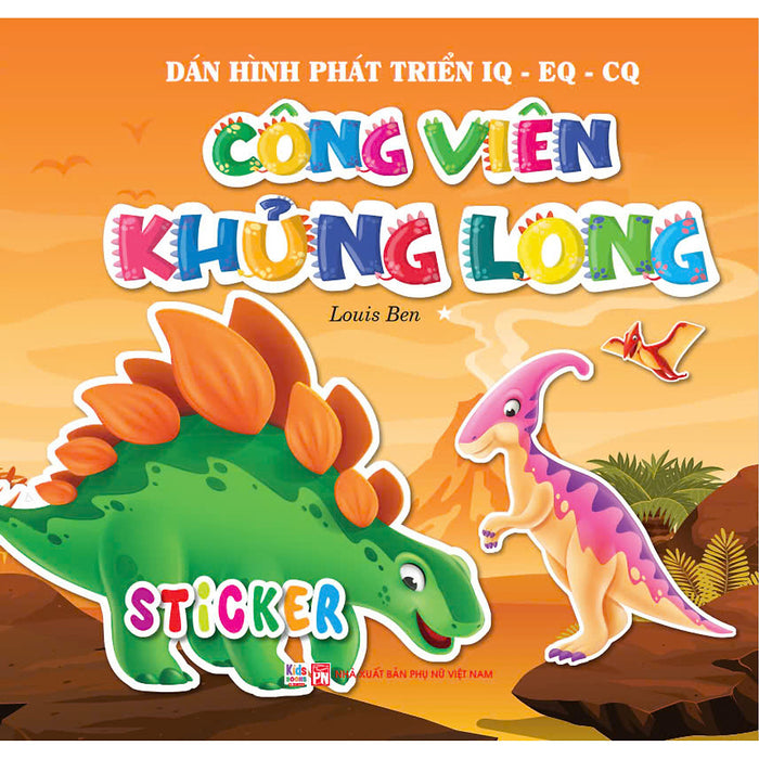 Công Viên Khủng Long 1 Sao - Dán Hình Phát Triển Iq - Eq - Cq Công Viên Khủng Long 1 Sao - Dán Hình Phát Triển Iq - Eq - Cq