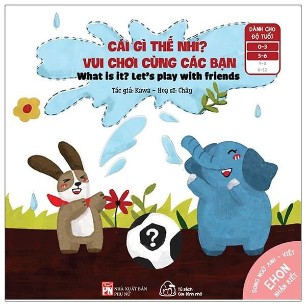 Sách Ehon Nhận Biết Cái Gì Thế Nhỉ? - Vui Chơi Cùng Các Bạn