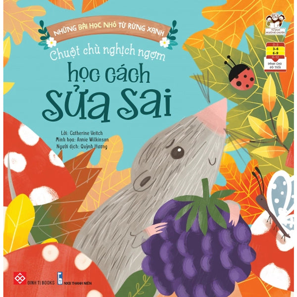 Sách - Những Bài Học Nhỏ Từ Rừng Xanh - Chuột Chù Nghịch Ngợm Học Cách Sửa Sai