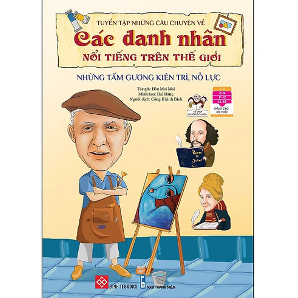 Sách - Tuyển Tập Những Câu Chuyện Về Các Danh Nhân Nổi Tiếng Trên Thế Giới - Những Tấm Gương Kiên Trì, Nỗ Lực