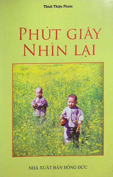 Phút Giây Nhìn Lại (Thích Thiện Phước)