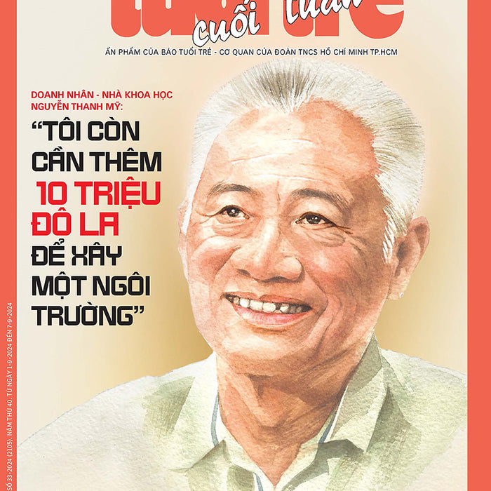 Tuổi Trẻ Cuối Tuần Số 33 Phát Hành Ngày 01-9-2024 Tuổi Trẻ Cuối Tuần Số 33 Phát Hành Ngày 01-9-2024