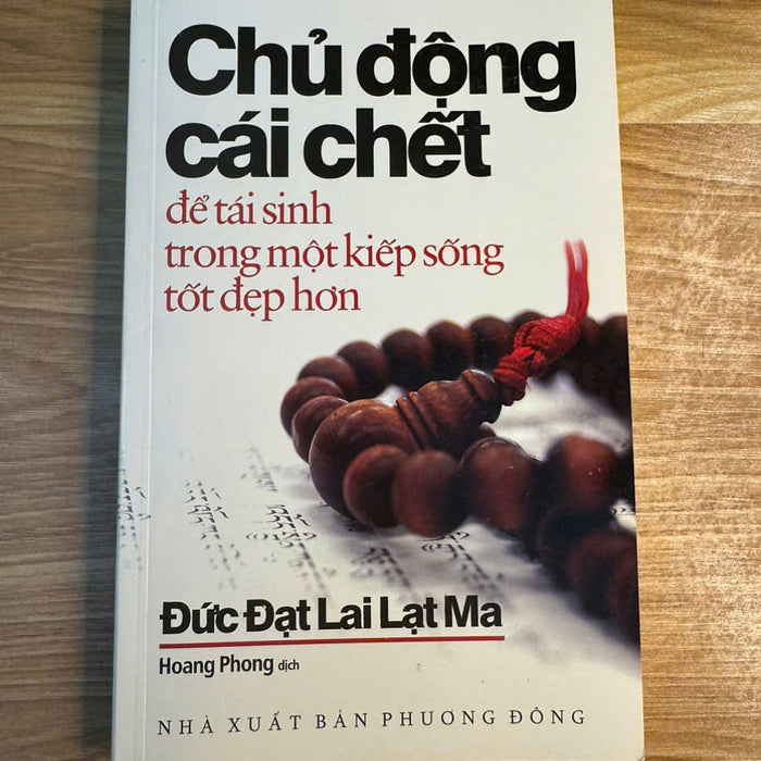 Sách - Chủ Động Cái Chết Để Tái Sinh Trong Một Kiếp Sống Tốt Đẹp Hơn Sách - Chủ Động Cái Chết Để Tái Sinh Trong Một Kiếp Sống Tốt Đẹp Hơn