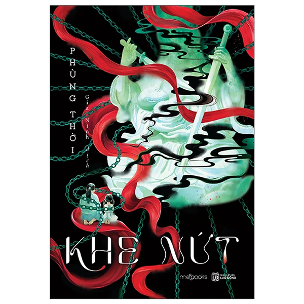 Khe Nứt - (Tác Giả:Phùng Thời)