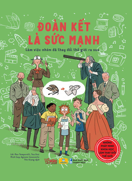 Sách - Đoàn Kết Là Sức Mạnh - Làm Việc Nhóm Đã Thay Đổi Thế Giới Ra Sao - Ndbooks