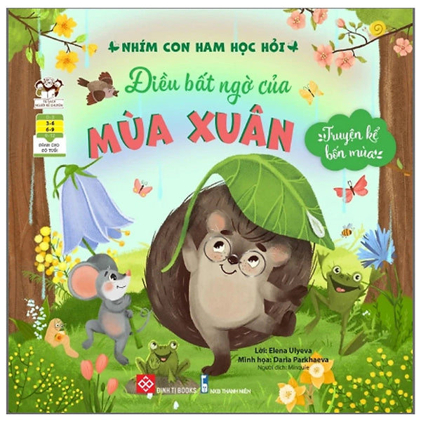Sách - Truyện Kể Bốn Mùa - Nhím Con Ham Học Hỏi - Điều Bất Ngờ Của Mùa Xuân
