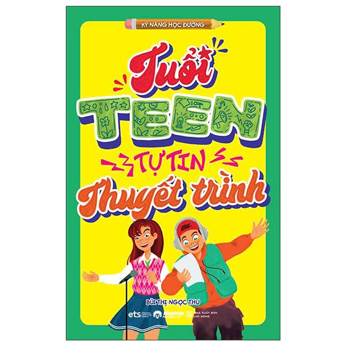 Tuổi Teen Tự Tin Thuyết Trình - Bản Quyền Tuổi Teen Tự Tin Thuyết Trình - Bản Quyền
