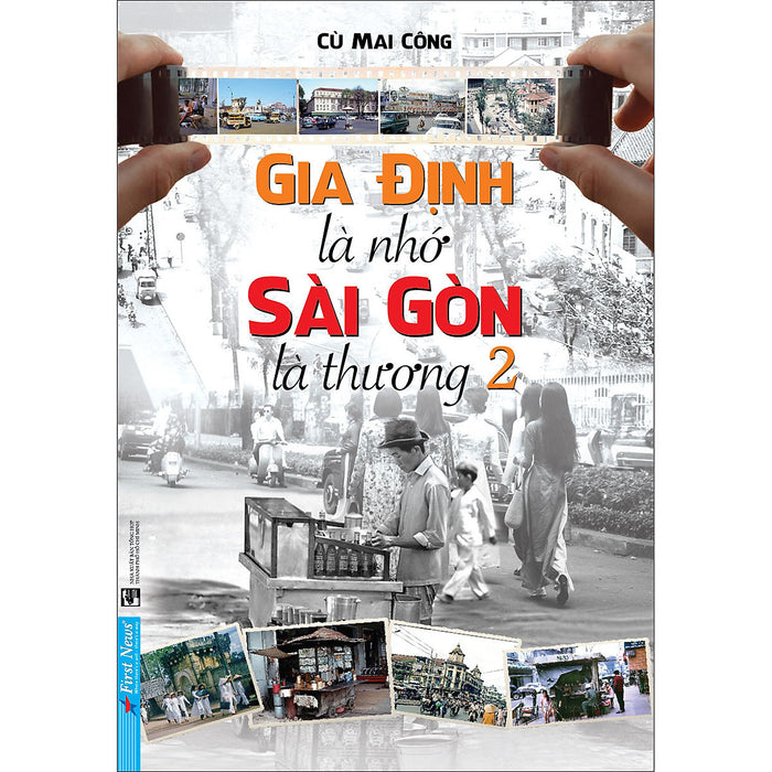 Gia Định Là Nhớ - Sài Gòn Là Thương 2 Gia Định Là Nhớ - Sài Gòn Là Thương 2
