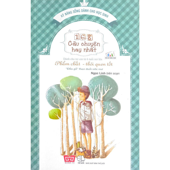 Sách - Kỹ Năng Sống - 168 Câu Chuyện Hay Nhất - Phẩm Chất, Thói Quen Tốt:  Sách - Kỹ Năng Sống - 168 Câu Chuyện Hay Nhất - Phẩm Chất, Thói Quen Tốt: