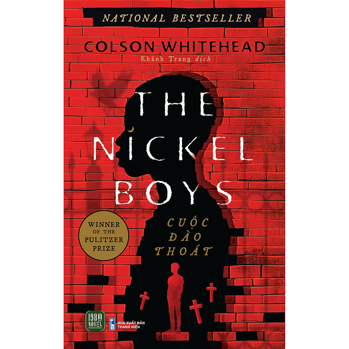 The Nickle Boys - Cuộc Đào Thoát The Nickle Boys - Cuộc Đào Thoát