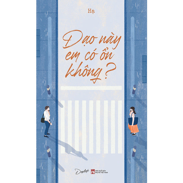 Cuốn Tiểu Thuyết Lãng Mạn: Dạo Này Em Có Ổn Không?