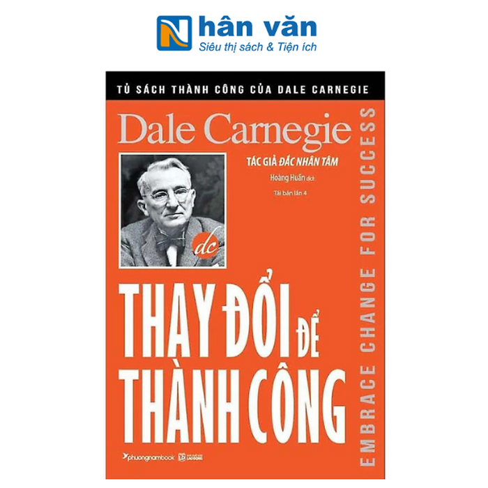 Thay Đổi Để Thành Công - Embrace Change For Success (Tái Bản Năm 2024) Thay Đổi Để Thành Công - Embrace Change For Success (Tái Bản Năm 2024)
