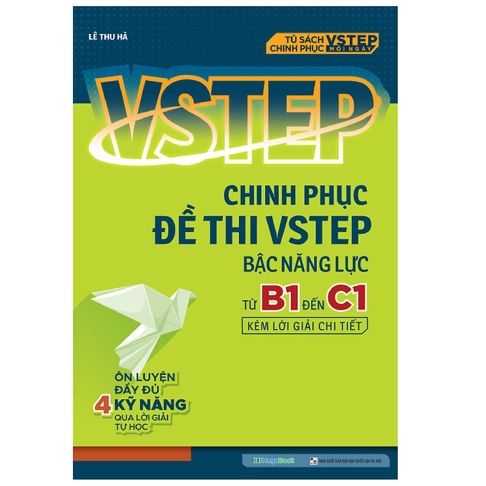 Chinh Phục Đề Thi Vstep Bậc Năng Lực Từ B1 Đến C1 Chinh Phục Đề Thi Vstep Bậc Năng Lực Từ B1 Đến C1