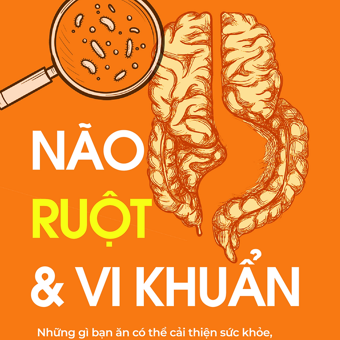 Não, Ruột & Vi Khuẩn Não, Ruột & Vi Khuẩn