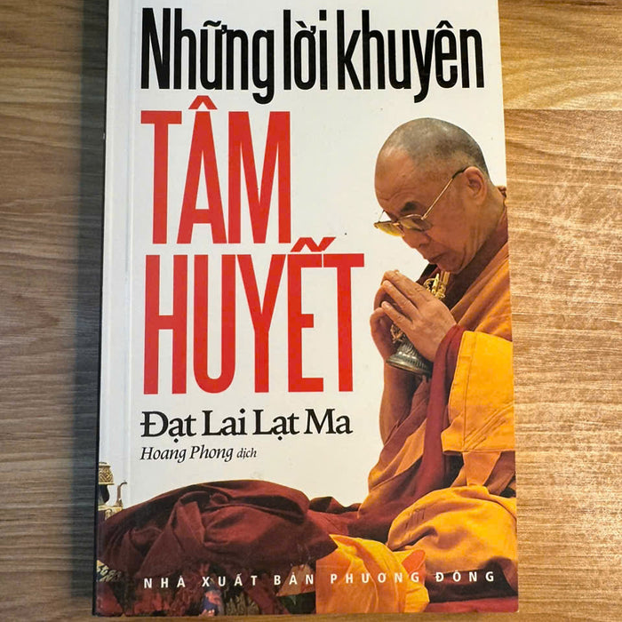 Sách - Những Lời Khuyên Tâm Huyết - Đạt Lai Lạt Ma Sách - Những Lời Khuyên Tâm Huyết - Đạt Lai Lạt Ma