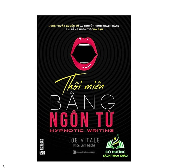 Sách - Thôi Miên Bằng Ngôn Từ Sách - Thôi Miên Bằng Ngôn Từ