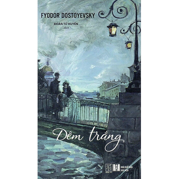 Đêm Trắng - Fyodor Dostoyevsky Đêm Trắng - Fyodor Dostoyevsky