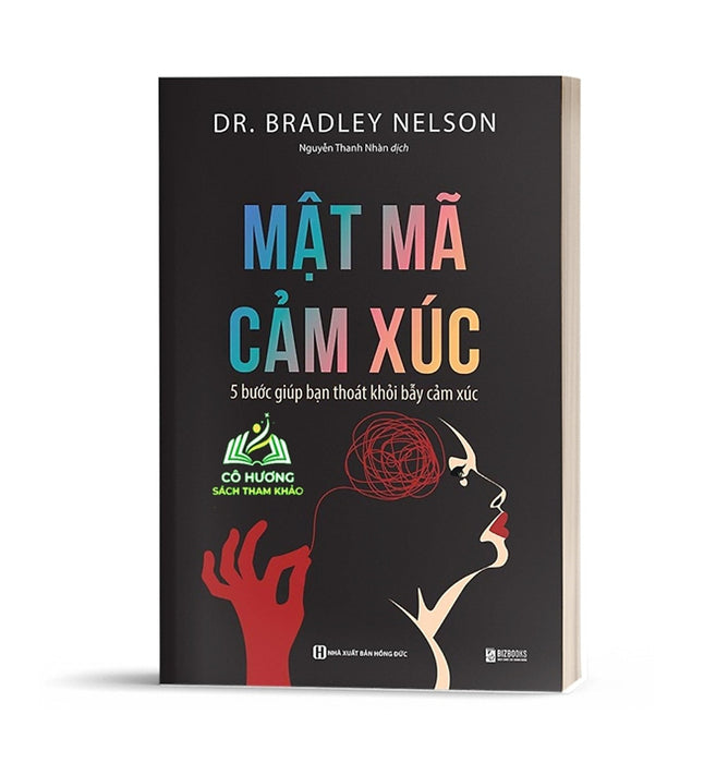 Sách - Mật Mã Cảm Xúc: 5 Bước Giúp Bạn Bước Ra Bẫy Cảm Xúc Sách - Mật Mã Cảm Xúc: 5 Bước Giúp Bạn Bước Ra Bẫy Cảm Xúc