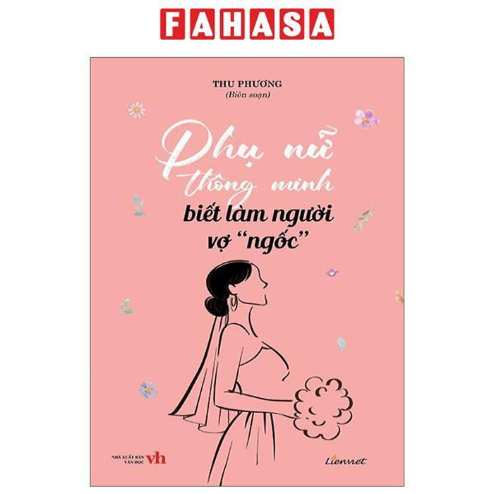 Phụ Nữ Thông Minh Biết Làm Người Vợ  Phụ Nữ Thông Minh Biết Làm Người Vợ