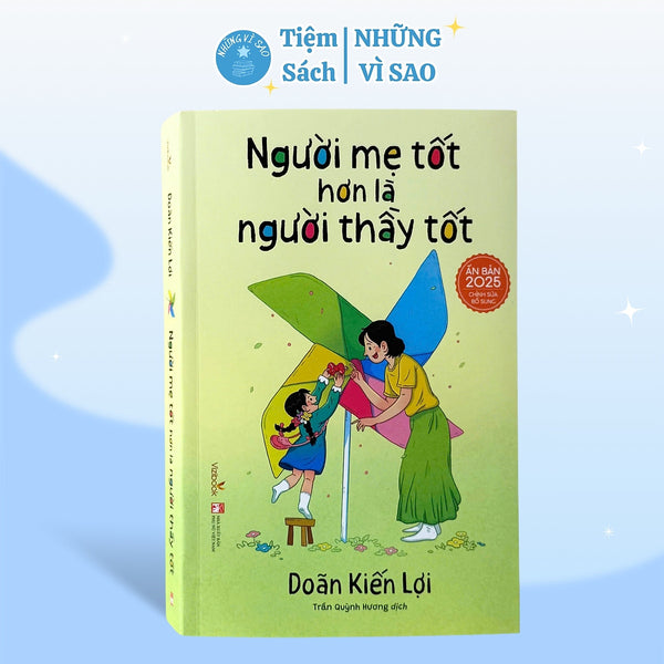 Sách - Người Mẹ Tốt Hơn Là Người Thầy Tốt - Doãn Kiến Lợi (Ấn Bản Chỉnh Sửa Và Bổ Sung 2025)
