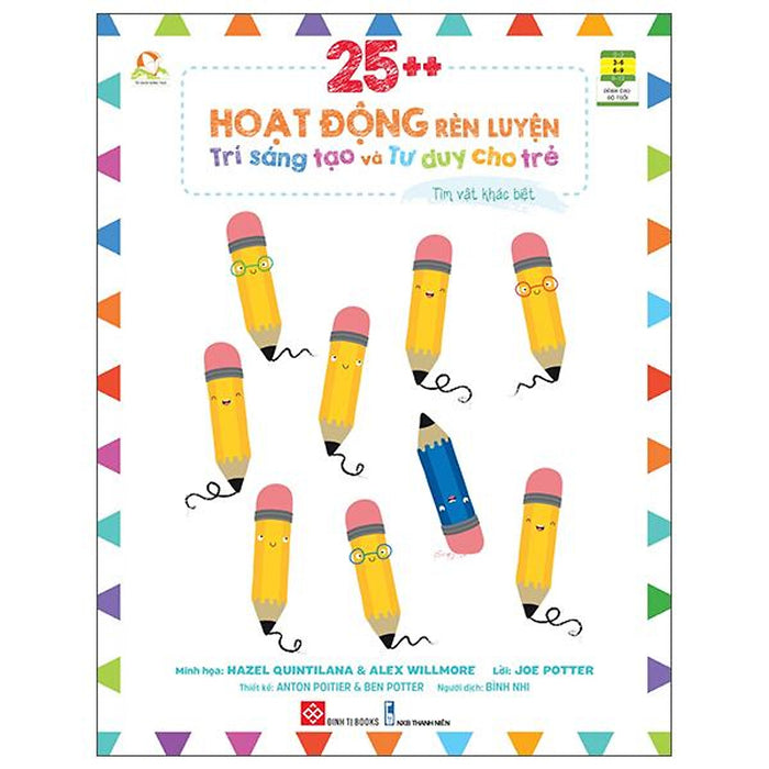 Sách 25++ Hoạt Động Rèn Luyện Trí Sáng Tạo Và Tư Duy Cho Trẻ - Tìm Vật Khác Biệt Sách 25++ Hoạt Động Rèn Luyện Trí Sáng Tạo Và Tư Duy Cho Trẻ - Tìm Vật Khác Biệt