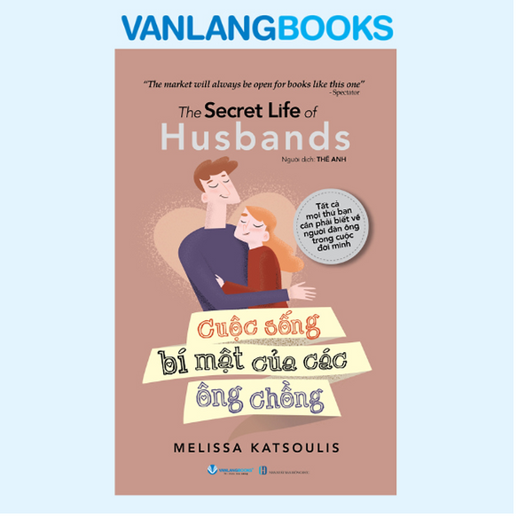 Cuộc Sống Bí Mật Của Các Ông Chồng - Vanlangbooks
