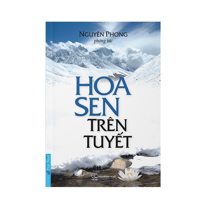 Sách Hoa Sen Trên Tuyết - Nguyên Phong Sách Hoa Sen Trên Tuyết - Nguyên Phong