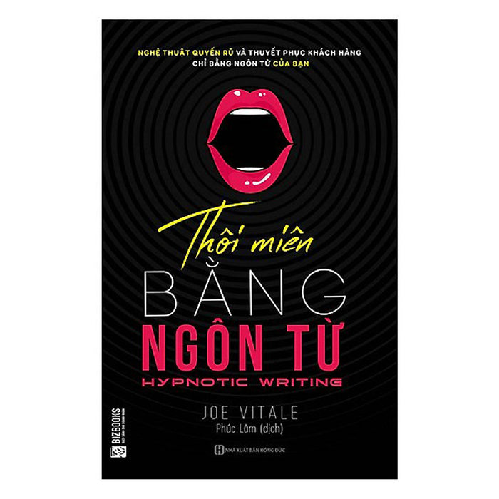 Thôi Miên Bằng Ngôn Từ (Tái Bản) Thôi Miên Bằng Ngôn Từ (Tái Bản)