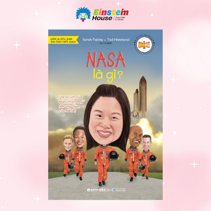 Tri Thức Phổ Phông - Những Dấu Ấn Định Hình Thế Giới: Nasa Là Gì? - Hành Trình Chinh Phục Vũ Trụ Tri Thức Phổ Phông - Những Dấu Ấn Định Hình Thế Giới: Nasa Là Gì? - Hành Trình Chinh Phục Vũ Trụ