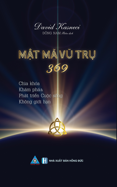 MậT Mã Vũ Trụ 369 - ChìA Khoá KháM Phá & PháT TriểN CuộC SốNg Không GiớI HạN